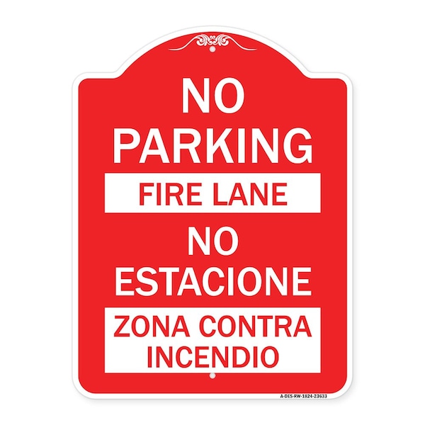 Signmission No Parking-Fire Lane-No Estacione Zona Contra Incendio, Red & White Alum, 18" x 24", RW-1824-23633 A-DES-RW-1824-23633 - main